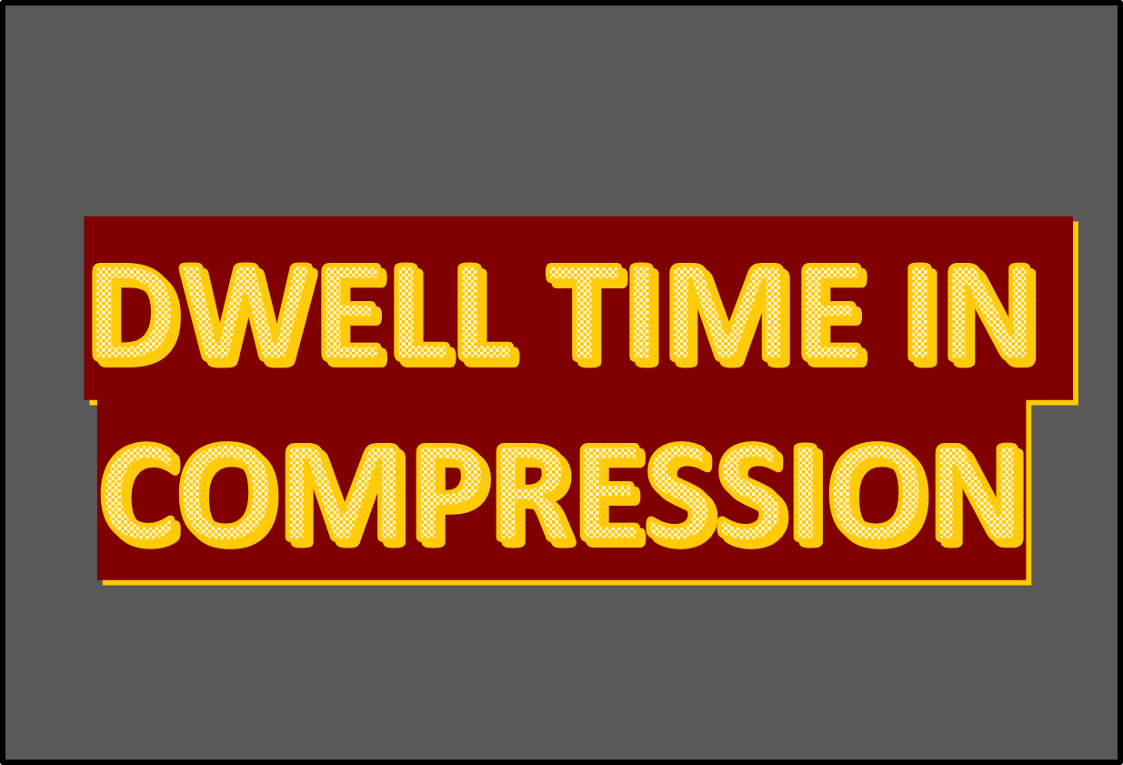 Dwell time in compression