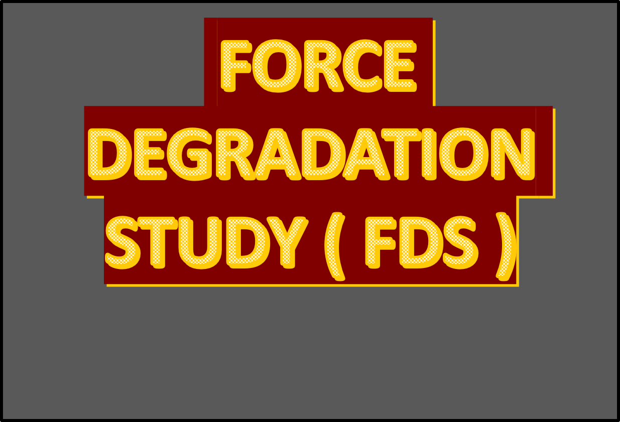 FORCE DEGRADATION STUDY