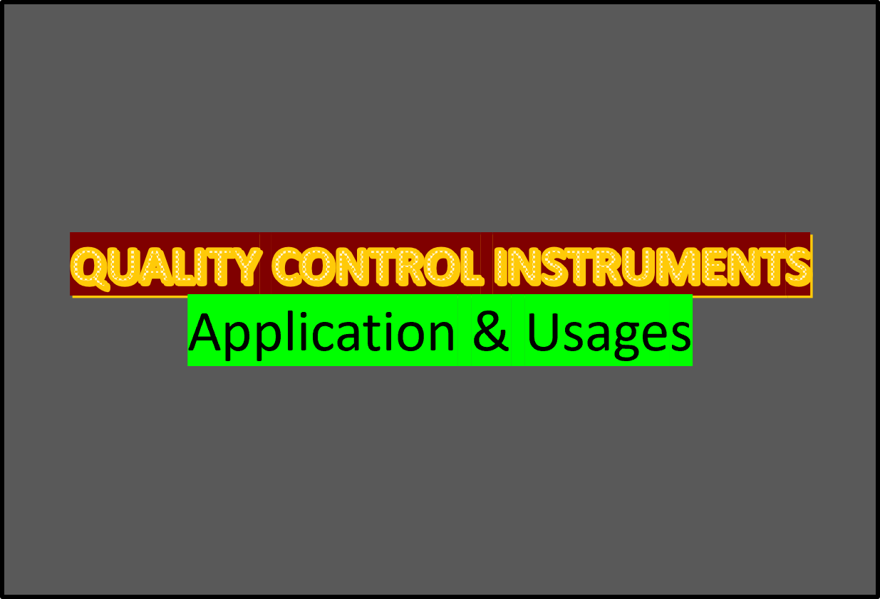 Quality control Instruments