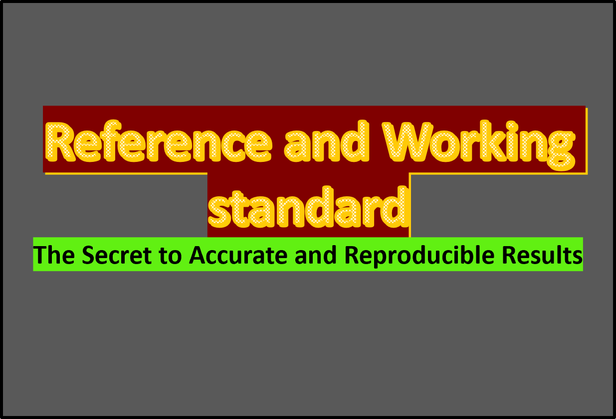 Reference Standard