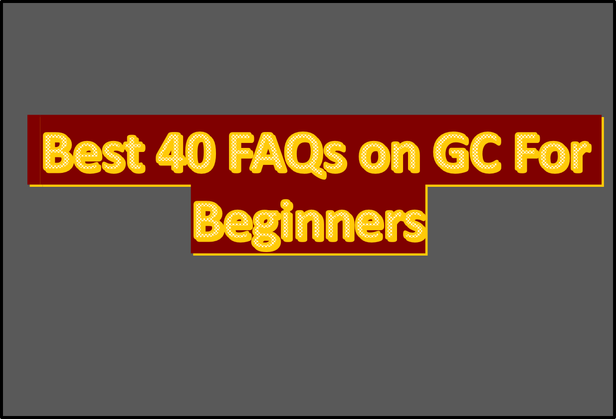 FAQs on GC