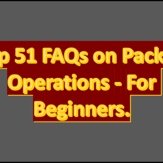 FAQs on packing operations