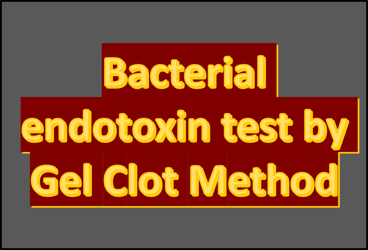 Bacterial endotoxin test by gel clot method