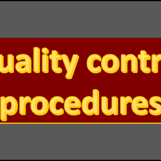 Quality control procedures