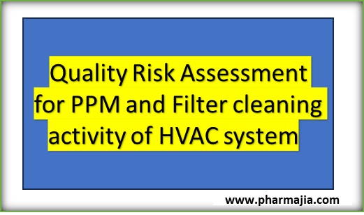 Quality Risk assessment for PPM